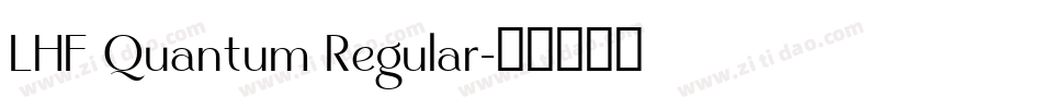 LHF Quantum Regular字体转换